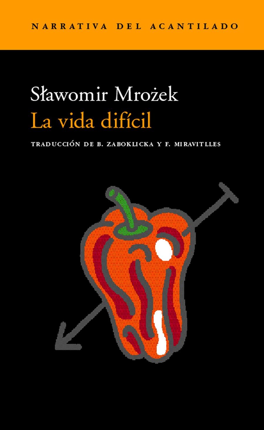 VIDA DIFICIL,LA | 9788495359865 | MROZEK, SLAWOMIR | Galatea Llibres | Librería online de Reus, Tarragona | Comprar libros en catalán y castellano online