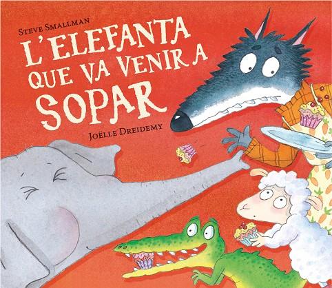 L'ELEFANTA QUE VA VENIR A SOPAR | 9788448868789 | SMALLMAN, STEVE | Galatea Llibres | Llibreria online de Reus, Tarragona | Comprar llibres en català i castellà online