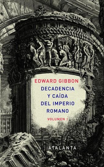 DECADENCIA Y CAÍDA DEL IMPERIO ROMANO. TOMO I | 9788493963507 | GIBBON, EDWARD | Galatea Llibres | Llibreria online de Reus, Tarragona | Comprar llibres en català i castellà online