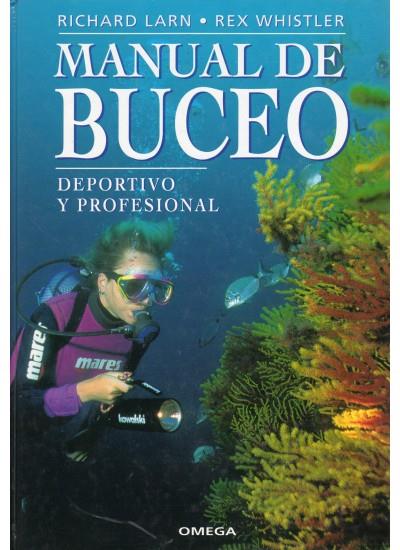 MANUAL DE BUCEO.DEPORTIVO Y PROFESIONAL | 9788428210591 | LARN, RICHARD, REX WHISTLER | Galatea Llibres | Librería online de Reus, Tarragona | Comprar libros en catalán y castellano online