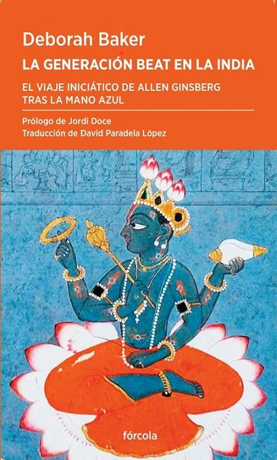 LA GENERACION BEAT EN LA INDIA | 9788419969279 | DEBORAH BAKER | Galatea Llibres | Llibreria online de Reus, Tarragona | Comprar llibres en català i castellà online