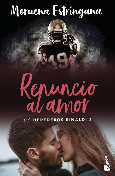 RENUNCIO AL AMOR (LOS HEREDEROS RINALDI 3) | 9788408288923 | ESTRÍNGANA, MORUENA | Galatea Llibres | Llibreria online de Reus, Tarragona | Comprar llibres en català i castellà online