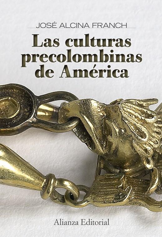 CULTURAS PRECOLOMBINAS DE AMÉRICA | 9788420649078 | ALCINA FRANCH, JOSÉ | Galatea Llibres | Librería online de Reus, Tarragona | Comprar libros en catalán y castellano online