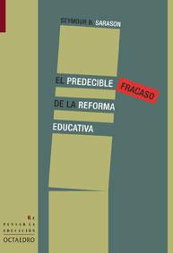 PREDECIBLE FRACASO DE LA REFORMA EDUCATIVA, EL | 9788480636292 | SARASON, SEYMOUR B. | Galatea Llibres | Librería online de Reus, Tarragona | Comprar libros en catalán y castellano online