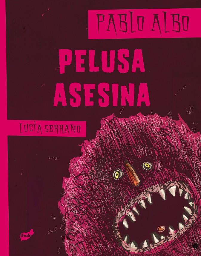 PELUSA ASESINA | 9788415357179 | ALBO, PABLO / LUCÍA SERRANO | Galatea Llibres | Librería online de Reus, Tarragona | Comprar libros en catalán y castellano online