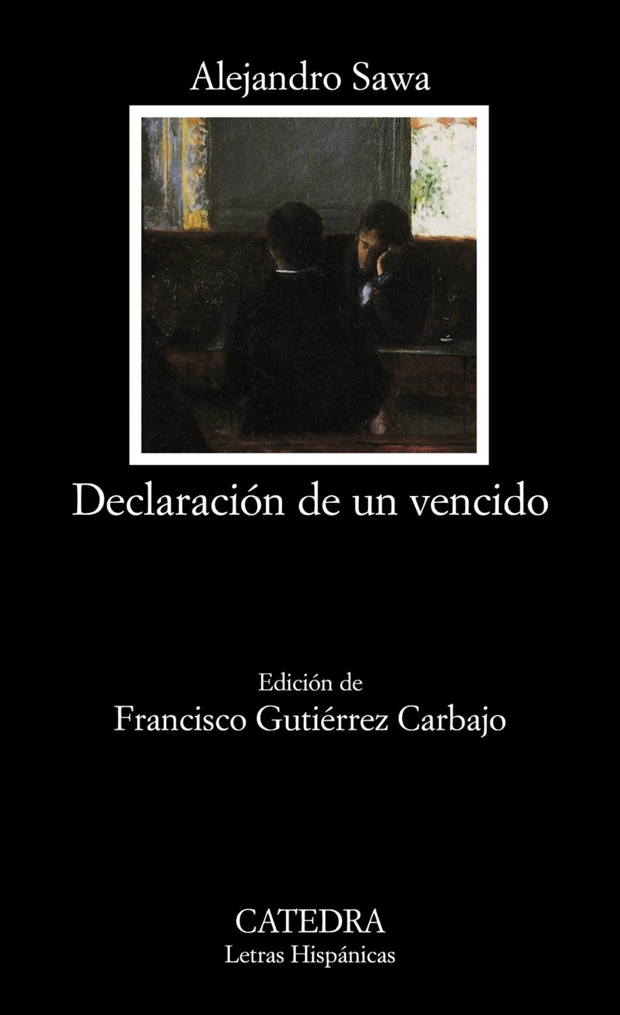 DECLARACIÓN DE UN VENCIDO | 9788437625478 | SAWA, ALEJANDRO | Galatea Llibres | Librería online de Reus, Tarragona | Comprar libros en catalán y castellano online