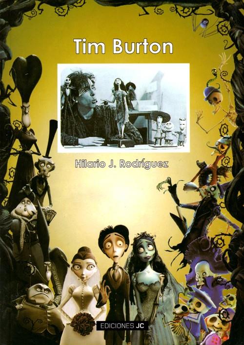 TIM BURTON | 9788489564473 | RODRIGUEZ, HILARIO J. (1963- ) | Galatea Llibres | Librería online de Reus, Tarragona | Comprar libros en catalán y castellano online