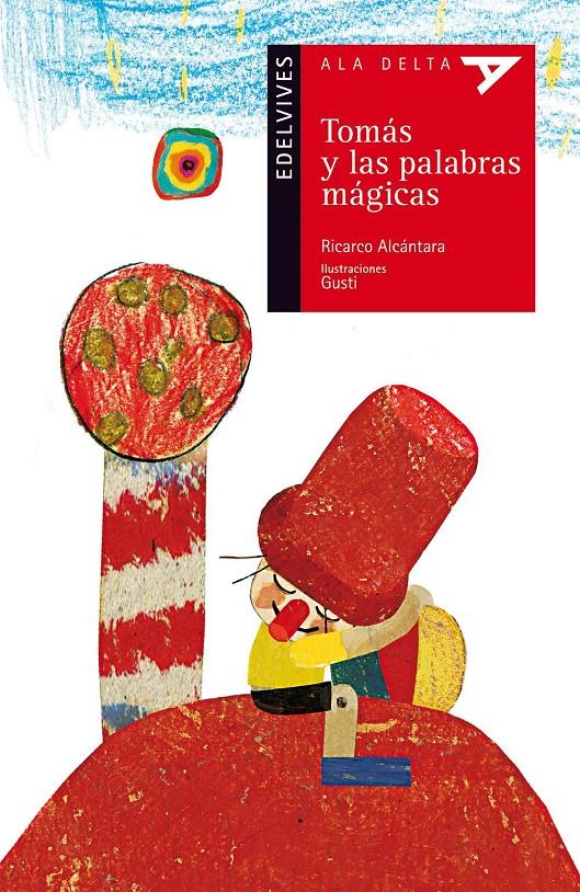 TOMAS Y LAS PALABRAS MAGICAS | 9788426381606 | ALCANTARA, RICARDO | Galatea Llibres | Llibreria online de Reus, Tarragona | Comprar llibres en català i castellà online