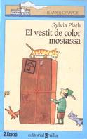 VESTIT DE COLOR MOSTASSA, EL | 9788482861883 | PLATH, SYLVIA | Galatea Llibres | Llibreria online de Reus, Tarragona | Comprar llibres en català i castellà online