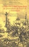 FAMILIA VIDAL VERDAGUER DE PROVEIDORS DE L'EXERCIT A HISENDATS | 9788496995130 | ARNABAT MATA, RAMÓN | Galatea Llibres | Llibreria online de Reus, Tarragona | Comprar llibres en català i castellà online