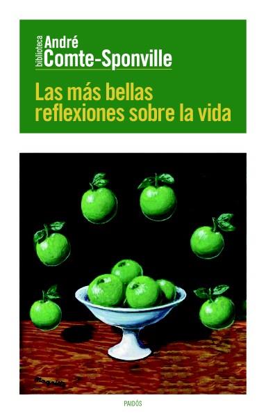 LAS MÁS BELLAS REFLEXIONES SOBRE LA VIDA | 9788449329623 | COMTE-SPONVILLE, ANDRE | Galatea Llibres | Llibreria online de Reus, Tarragona | Comprar llibres en català i castellà online