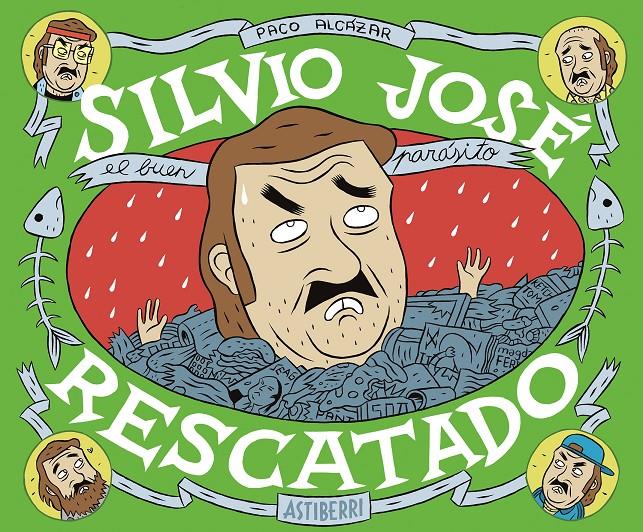 SILVIO JOSÉ, RESCATADO | 9788416251049 | ALCÁZAR, PACO | Galatea Llibres | Llibreria online de Reus, Tarragona | Comprar llibres en català i castellà online