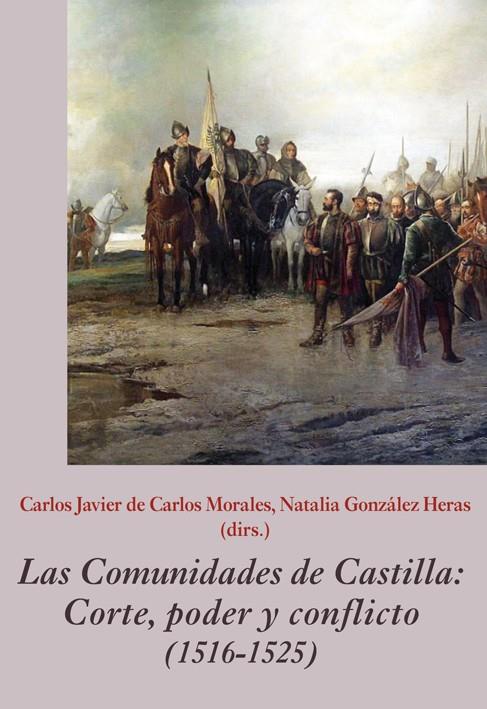 LAS COMUNIDADES DE CASTILLA. CORTE, PODER Y CONFLICTO (1516-1525) | 9788416335725 | AA.VV | Galatea Llibres | Llibreria online de Reus, Tarragona | Comprar llibres en català i castellà online