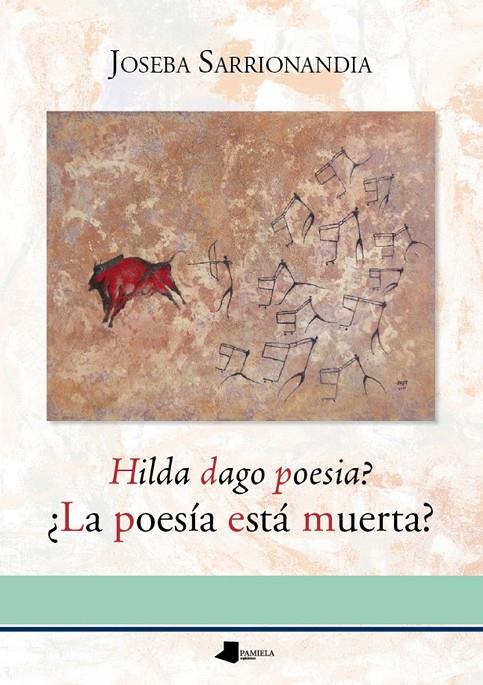 HILDA DAGO POESIA ¡LA POESIA ESTA MUERTA? | 9788476819685 | SARRIONANDIA, JOSEBA | Galatea Llibres | Llibreria online de Reus, Tarragona | Comprar llibres en català i castellà online