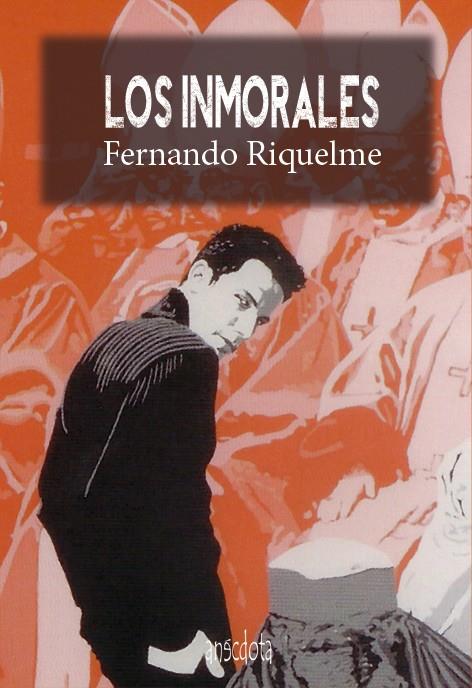 LOS INMORALES | 9788415819356 | RODRÍGUEZ, FERNANDO | Galatea Llibres | Llibreria online de Reus, Tarragona | Comprar llibres en català i castellà online