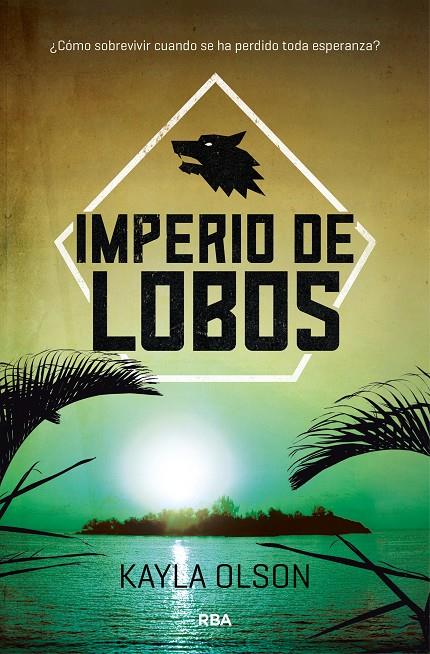 IMPERIO DE LOBOS | 9788427212510 | OLSON, KAYLA | Galatea Llibres | Llibreria online de Reus, Tarragona | Comprar llibres en català i castellà online