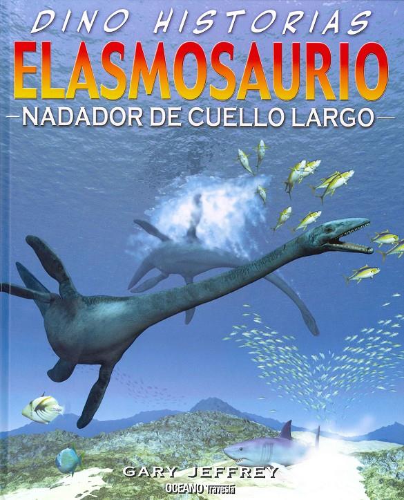 ELASMOSAURIO | 9786074006148 | JEFFREY, GARY | Galatea Llibres | Llibreria online de Reus, Tarragona | Comprar llibres en català i castellà online