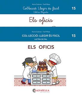 ELS OFICIS. LLEGIR ES FACIL | 9788419565068 | CUBINSÀ ADSUAR, NÚRIA/RIBES RIERA, MERITXELL | Galatea Llibres | Llibreria online de Reus, Tarragona | Comprar llibres en català i castellà online