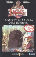 SECRET DE LA CASA DELS HORRORS, EL | 9788482860336 | BREZINA, THOMAS | Galatea Llibres | Llibreria online de Reus, Tarragona | Comprar llibres en català i castellà online