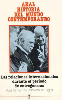 RELACIONES INTERNACIONALES DURANTE EL PERIODO DE ENT   (DIP) | 9788476005873 | PERTIERRA DE ROJAS, JOSE FERNANDO | Galatea Llibres | Librería online de Reus, Tarragona | Comprar libros en catalán y castellano online