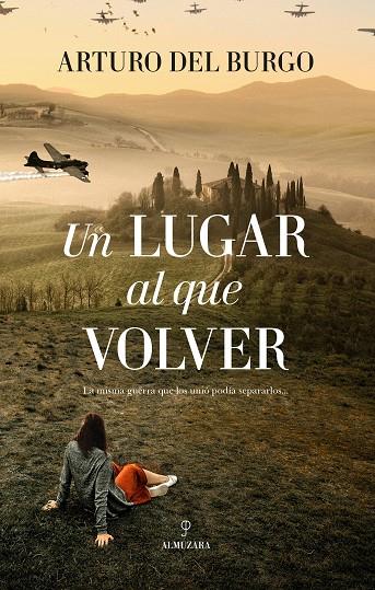 UN LUGAR AL QUE VOLVER | 9788411317191 | DEL BURGO, ARTURO | Galatea Llibres | Llibreria online de Reus, Tarragona | Comprar llibres en català i castellà online