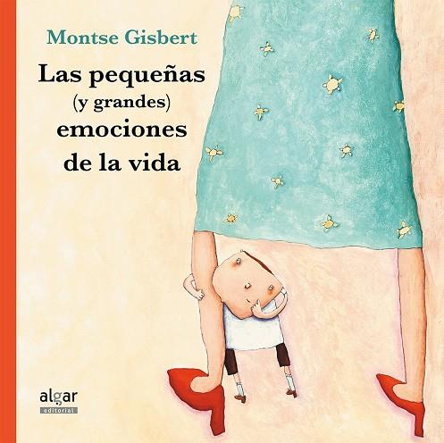 LAS PEQUEÑAS (Y GRANDES) EMOCIONES DE LA VIDA | 9788498457902 | GISBERT NAVARRO, MONTSE | Galatea Llibres | Llibreria online de Reus, Tarragona | Comprar llibres en català i castellà online