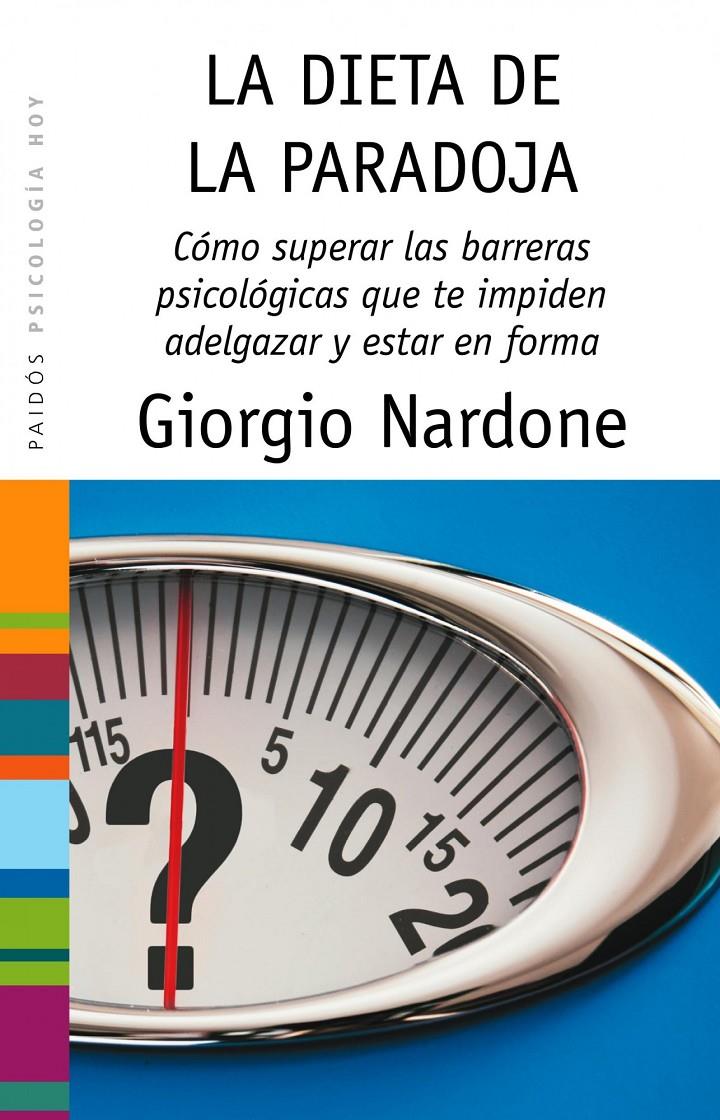 DIETA DE LA PARADOJA | 9788449322556 | NARDONE, GIORGIO | Galatea Llibres | Llibreria online de Reus, Tarragona | Comprar llibres en català i castellà online