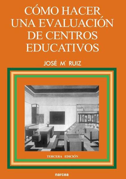 COMO HACER UNA EVALUACION DE CENTROS EDUCATIVOS | 9788427711532 | RUIZ,JOSE | Galatea Llibres | Llibreria online de Reus, Tarragona | Comprar llibres en català i castellà online