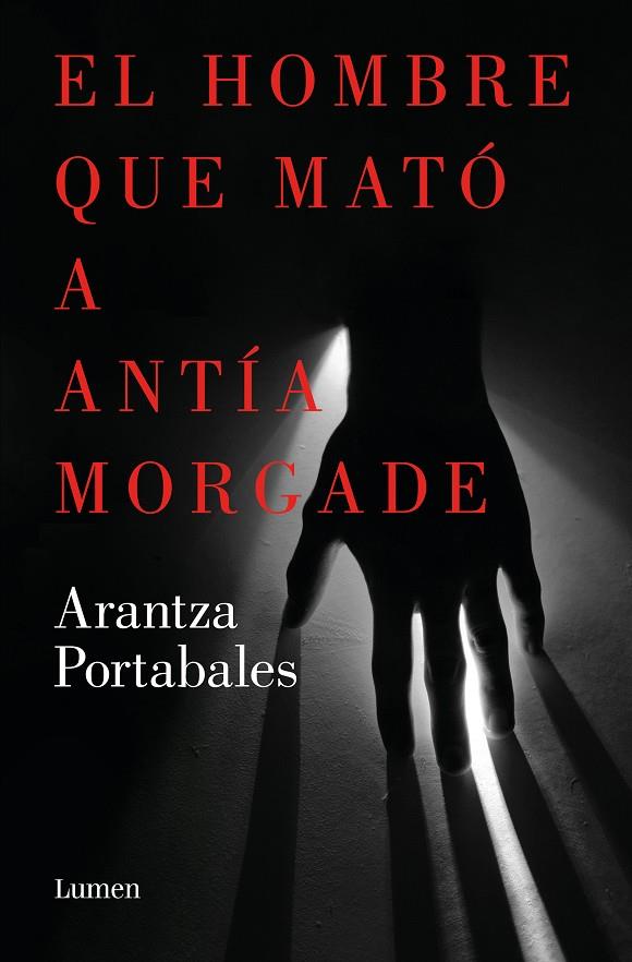 EL HOMBRE QUE MATÓ A ANTÍA MORGADE (INSPECTORES ABAD Y BARROSO 3) | 9788426423863 | PORTABALES, ARANTZA | Galatea Llibres | Librería online de Reus, Tarragona | Comprar libros en catalán y castellano online