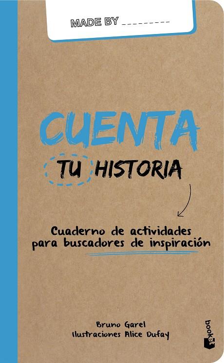 CUENTA TU HISTORIA. CUADERNO DE ACTIVIDADES PARA BUSCADORES DE INSPIRACIÓN | 9788408159988 | GAREL, BRUNO | Galatea Llibres | Llibreria online de Reus, Tarragona | Comprar llibres en català i castellà online