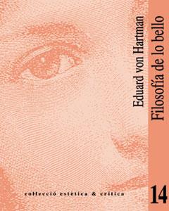 FILOSOFIA DE LO BELLO | 9788437051369 | VON HARTMANN, EDUARD | Galatea Llibres | Llibreria online de Reus, Tarragona | Comprar llibres en català i castellà online