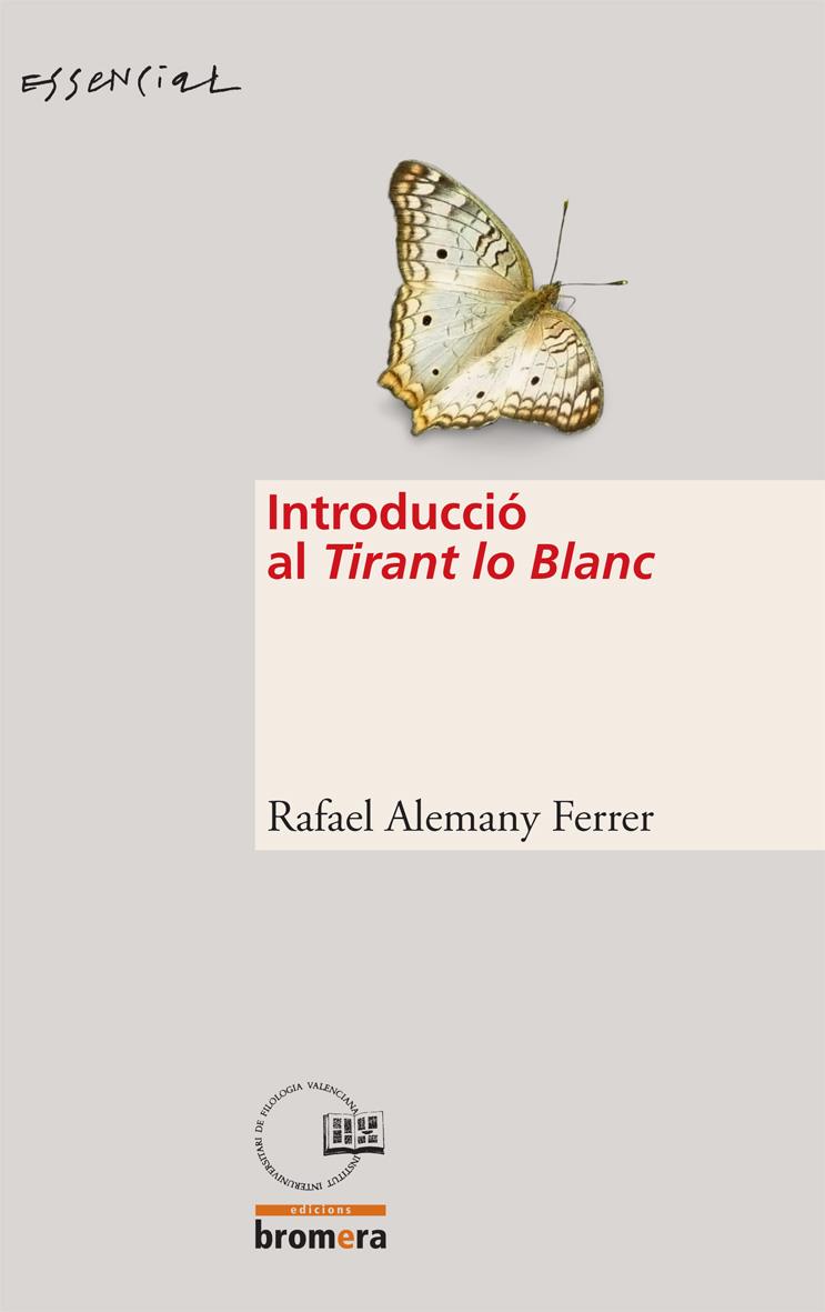 INTRODUCCIO AL TIRANT LO BLANC | 9788498242409 | ALEMANY FERRER, RAFAEL | Galatea Llibres | Llibreria online de Reus, Tarragona | Comprar llibres en català i castellà online