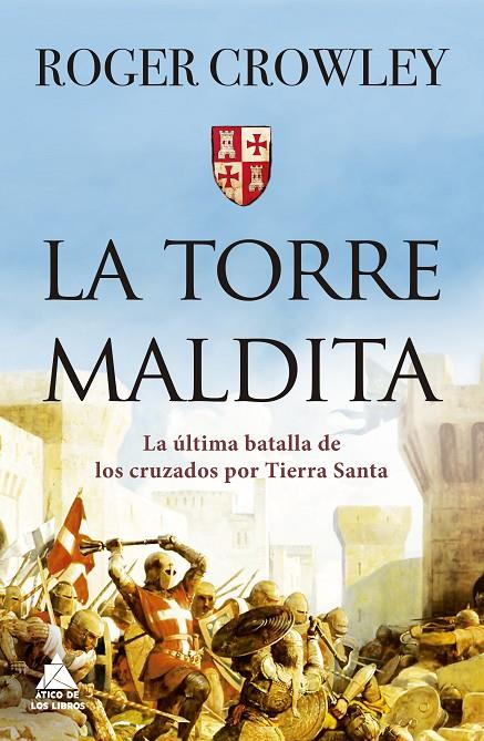 LA TORRE MALDITA | 9788417743550 | CROWLEY, ROGER | Galatea Llibres | Librería online de Reus, Tarragona | Comprar libros en catalán y castellano online