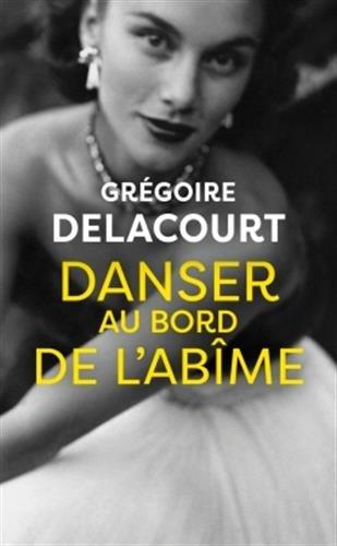 DANSER AU BORD DE L'ABIME | 9782253071389 | DELACOURT, GREGOIRE | Galatea Llibres | Llibreria online de Reus, Tarragona | Comprar llibres en català i castellà online