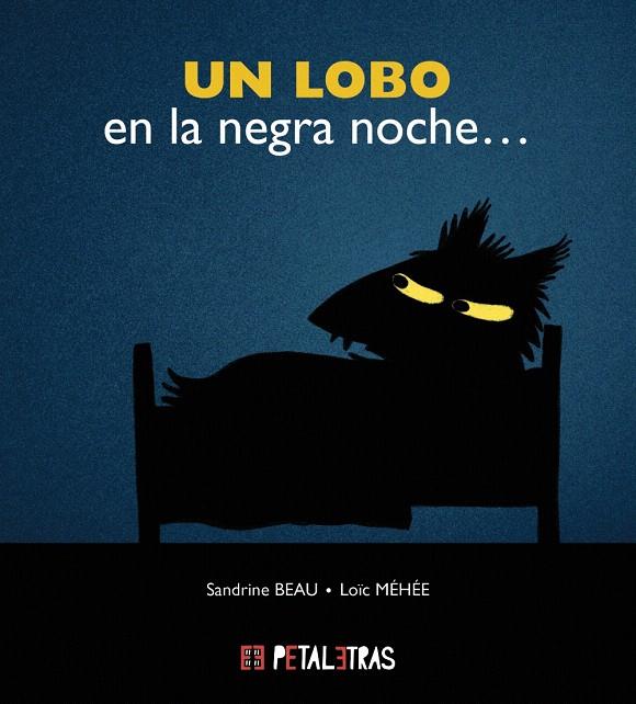 UN LOBO EN LA NEGRA NOCHE | 9788419893079 | BEAU, SANDRINE | Galatea Llibres | Librería online de Reus, Tarragona | Comprar libros en catalán y castellano online