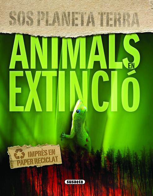 SOS PLANETA TERRA ANIMALS EN EXTINCIO | 9788467709193 | PARKER, STEVE | Galatea Llibres | Llibreria online de Reus, Tarragona | Comprar llibres en català i castellà online