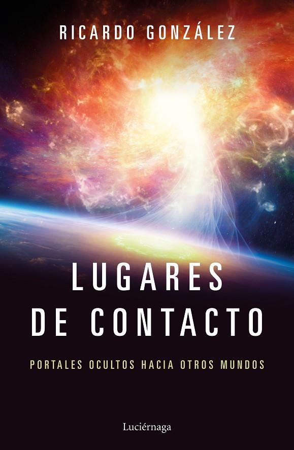 LUGARES DE CONTACTO | 9788417371111 | GONZáLEZ CORPANCHO, RICARDO | Galatea Llibres | Llibreria online de Reus, Tarragona | Comprar llibres en català i castellà online