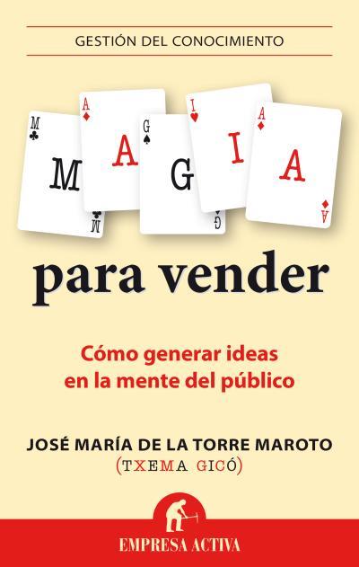 MAGIA PARA VENDER | 9788492921089 | GICÓ, TXEMA | Galatea Llibres | Llibreria online de Reus, Tarragona | Comprar llibres en català i castellà online