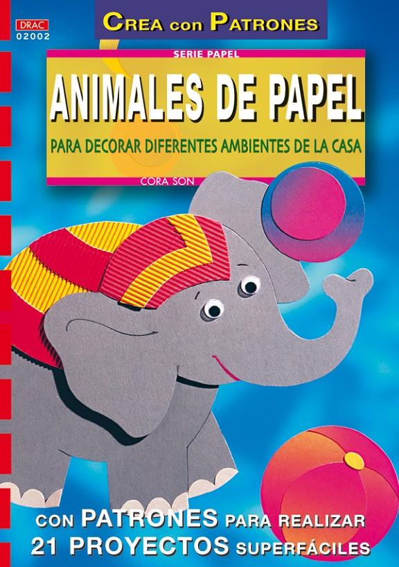 ANIMALES DE PAPEL PARA DECORAR AMBIENTES DE LA CASA | 9788495873101 | SON, CORA | Galatea Llibres | Llibreria online de Reus, Tarragona | Comprar llibres en català i castellà online