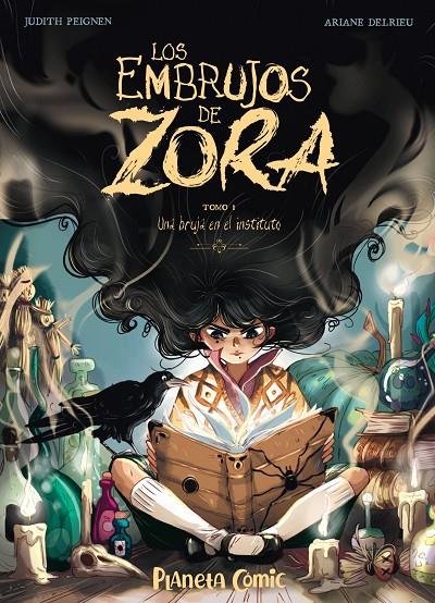 LOS EMBRUJOS DE ZORA 1 | 9788491749240 | PEIGNEN, JUDITH/DELRIEU, ARIANE | Galatea Llibres | Llibreria online de Reus, Tarragona | Comprar llibres en català i castellà online