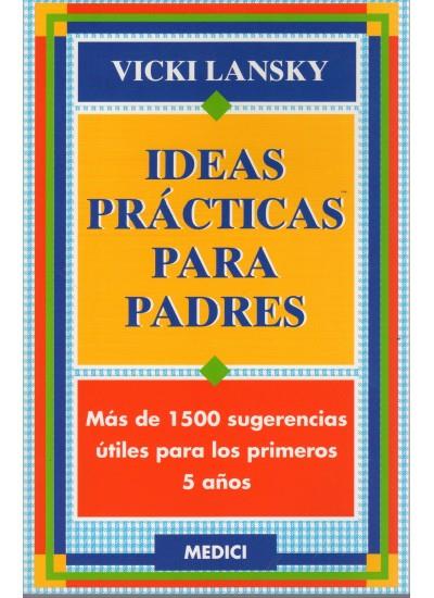 IDEAS PRACTICAS PARA PADRES (DIP) | 9788486193584 | LANSKY, VICKI | Galatea Llibres | Librería online de Reus, Tarragona | Comprar libros en catalán y castellano online