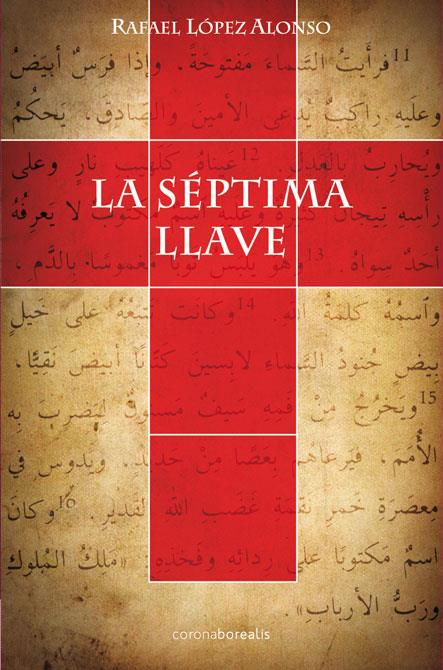 SEPTIMA LLAVE, LA | 9788415306658 | LOPEZ ALONSO, RAFAEL | Galatea Llibres | Llibreria online de Reus, Tarragona | Comprar llibres en català i castellà online