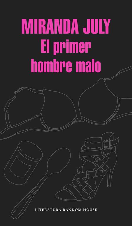 EL PRIMER HOMBRE MALO | 9788439730453 | JULY, MIRANDA | Galatea Llibres | Llibreria online de Reus, Tarragona | Comprar llibres en català i castellà online