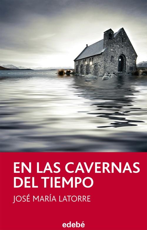 EN LAS CAVERNAS DEL TIEMPO | 9788468302966 | LATORRE, JOSE MARIA | Galatea Llibres | Librería online de Reus, Tarragona | Comprar libros en catalán y castellano online