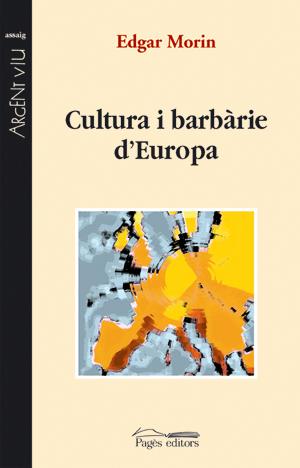 CULTURA I BARBARIE D'EUROPA | 9788497794572 | MORIN, EDGAR | Galatea Llibres | Llibreria online de Reus, Tarragona | Comprar llibres en català i castellà online