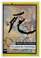 ASESINO TEMPORAL, EL | 9788434867826 | LOPEZ MURCIA, PEDRO | Galatea Llibres | Librería online de Reus, Tarragona | Comprar libros en catalán y castellano online