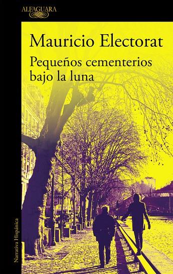 PEQUEÑOS CEMENTERIOS BAJO LA LUNA  | 9788420433431 | ELECTORAT, MAURICIO | Galatea Llibres | Llibreria online de Reus, Tarragona | Comprar llibres en català i castellà online