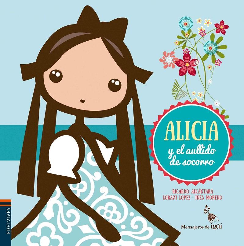 ALICIA Y EL AULLIDO DE SOCORRO | 9788426398338 | ALCANTARA SGARBI, RICARDO | Galatea Llibres | Llibreria online de Reus, Tarragona | Comprar llibres en català i castellà online