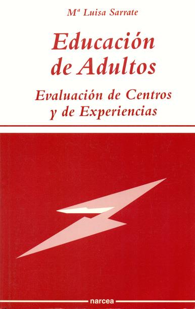 EDUCACION DE ADULTOS.EVALUACION DE CENTROS Y DE EX | 9788427711877 | SARRATE, MARIA LUISA | Galatea Llibres | Librería online de Reus, Tarragona | Comprar libros en catalán y castellano online