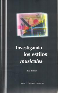 INVESTIGANDO LOS ESTILO MUSICALES | 9788446009252 | BENNETT, ROY | Galatea Llibres | Librería online de Reus, Tarragona | Comprar libros en catalán y castellano online